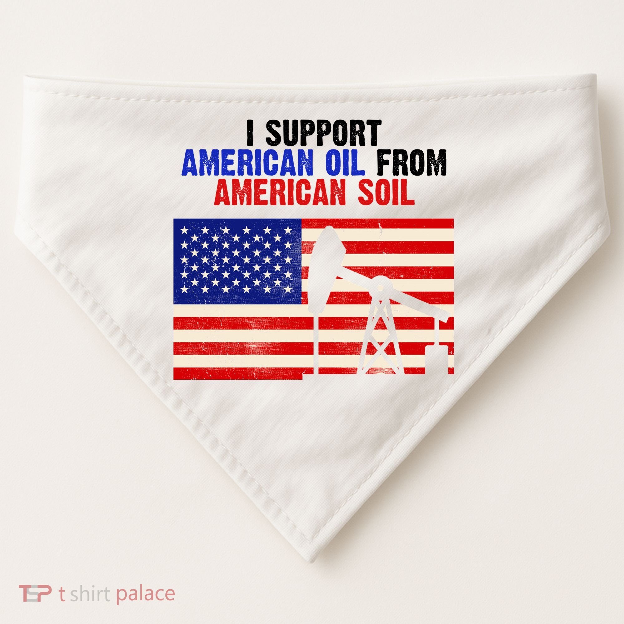 I Support American Oil From American Soil USA USA-Made Doggie Bandana