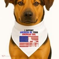 I Support American Oil From American Soil USA USA-Made Doggie Bandana thumb 1