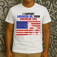 I Support American Oil From American Soil USA T-Shirt thumb 3