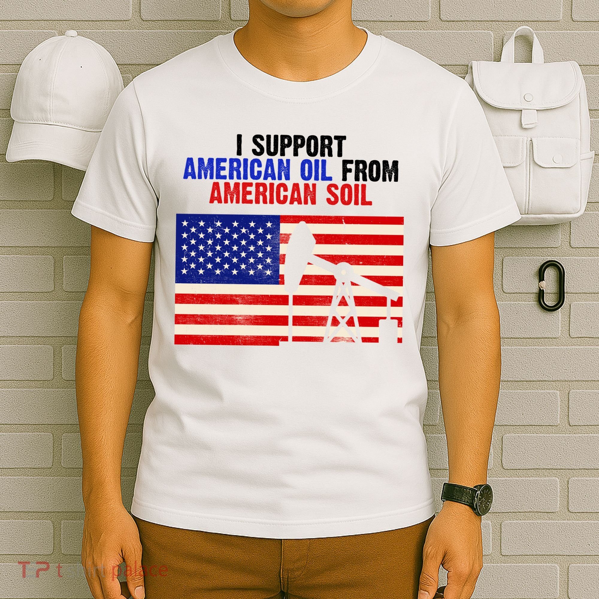 I Support American Oil From American Soil USA T-Shirt