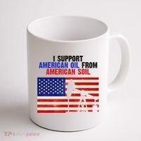 I Support American Oil From American Soil USA Coffee Mug thumb 1