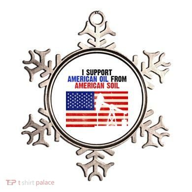 I Support American Oil From American Soil USA Ornament