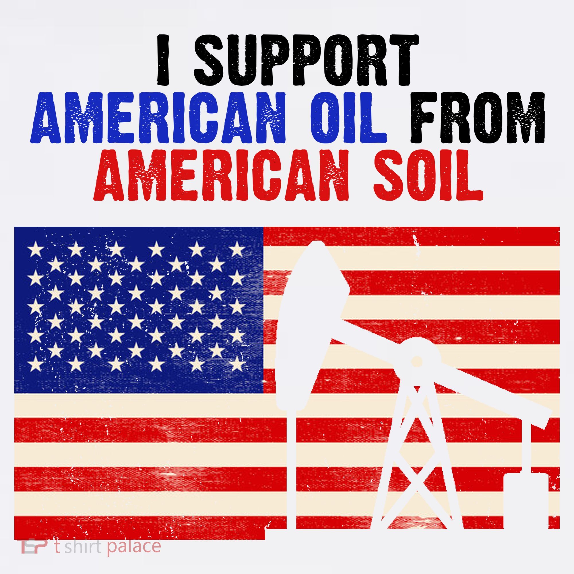I Support American Oil From American Soil USA Women's Tank Top