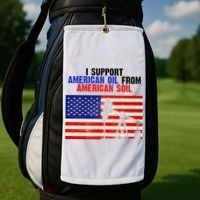 I Support American Oil From American Soil USA Golf Towel thumb 2