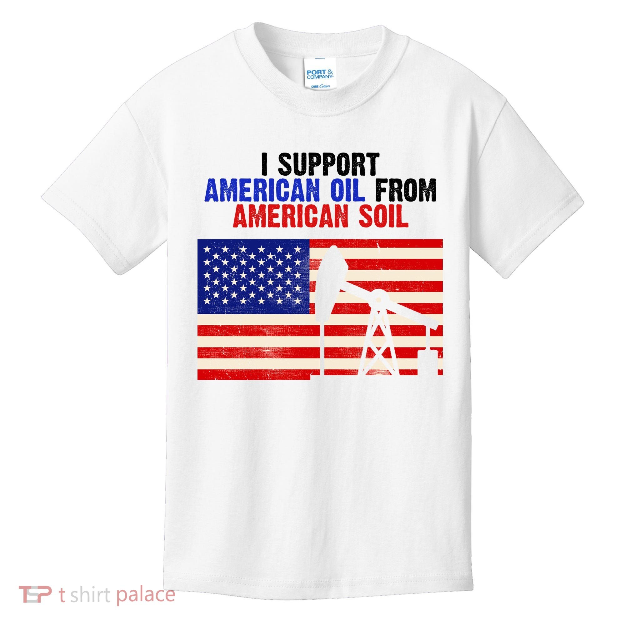 I Support American Oil From American Soil USA Kids T-Shirt