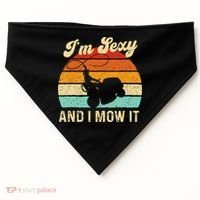 Im Sexy And I Mow It Landscaper Lawn Trimmer Landscaping USA-Made Doggie Bandana thumb 0