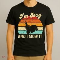 Im Sexy And I Mow It Landscaper Lawn Trimmer Landscaping T-Shirt thumb 3