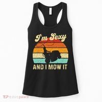 Im Sexy And I Mow It Landscaper Lawn Trimmer Landscaping Women's Tank Top thumb 0