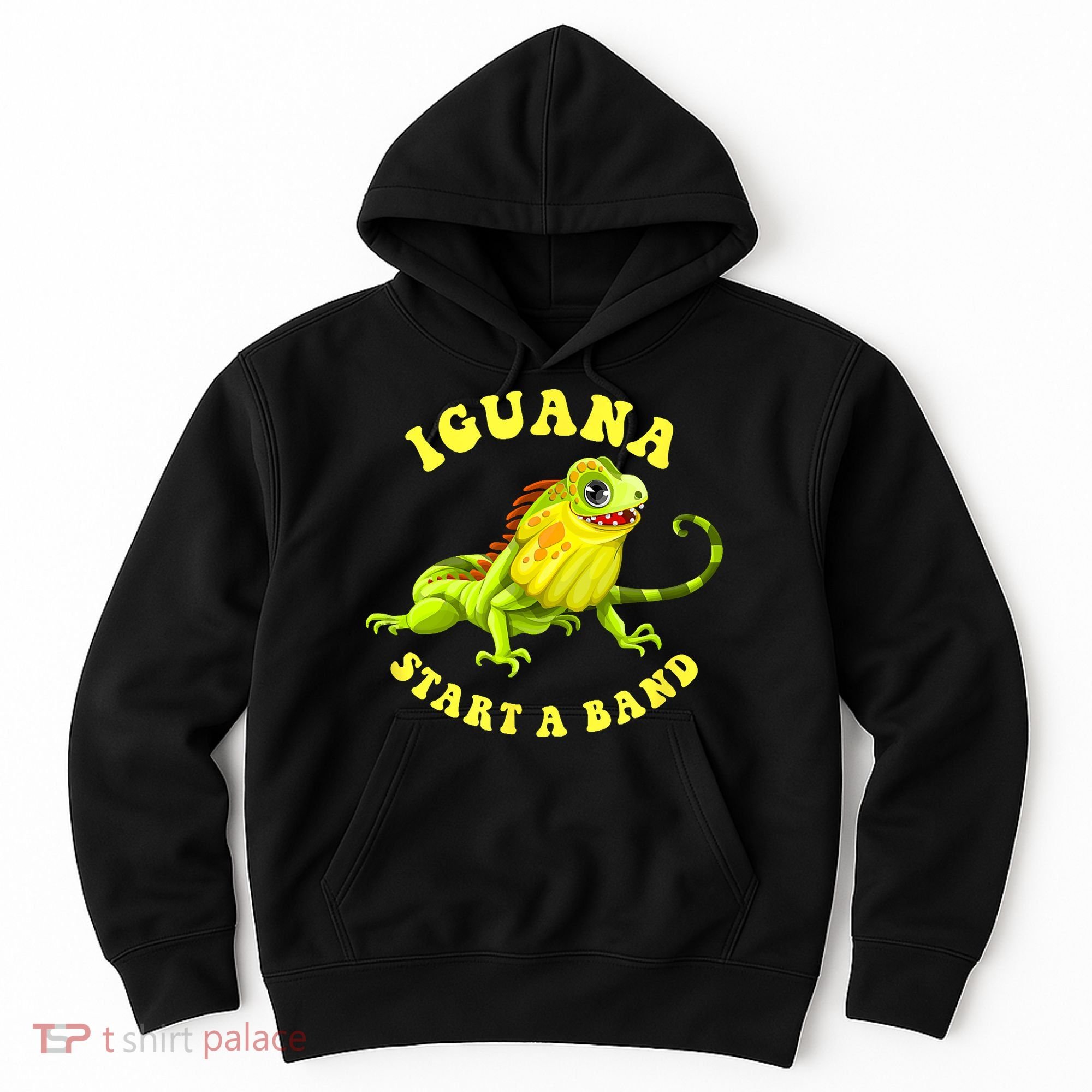 Iguana Start A Band Play On Words Pun Hoodie