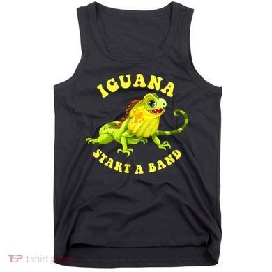 Iguana Start A Band Play On Words Pun Tank Top