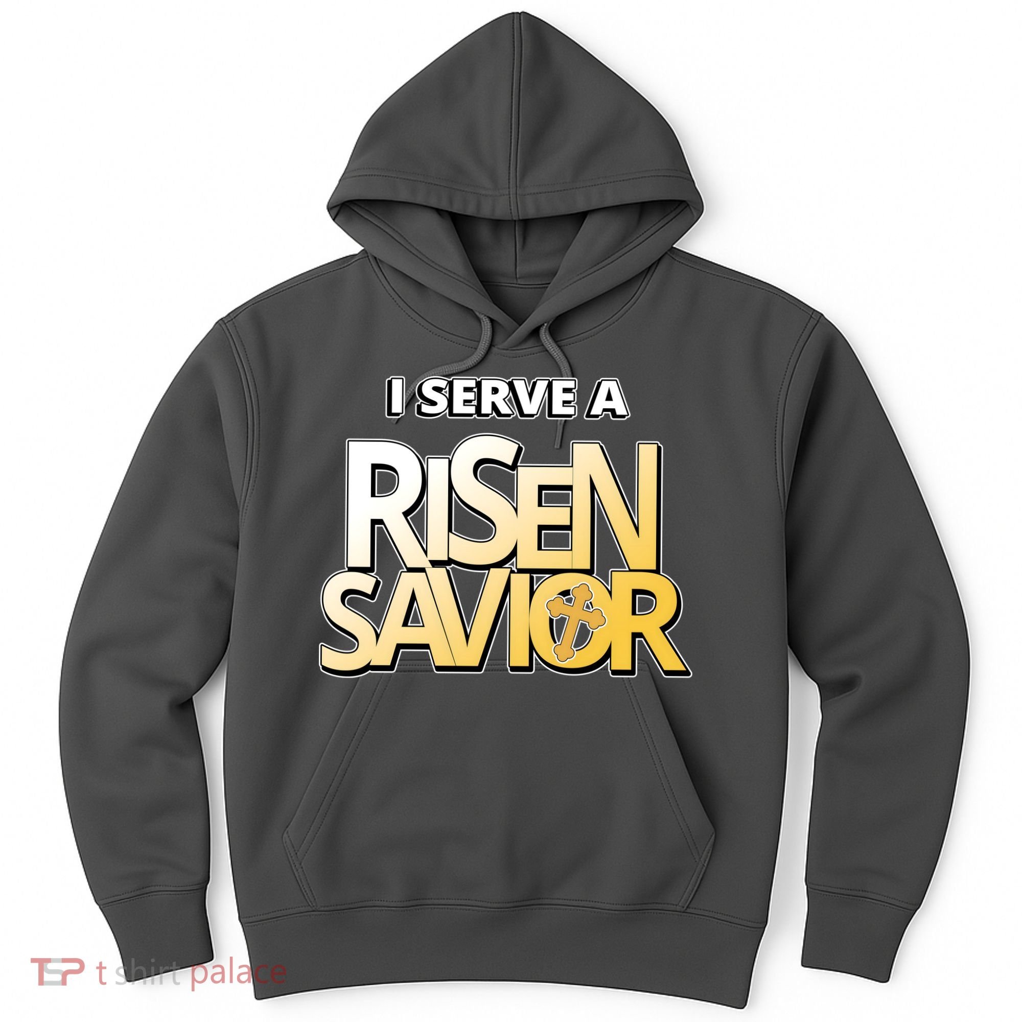 I Serve A Risen Savior Christian Faith Hoodie