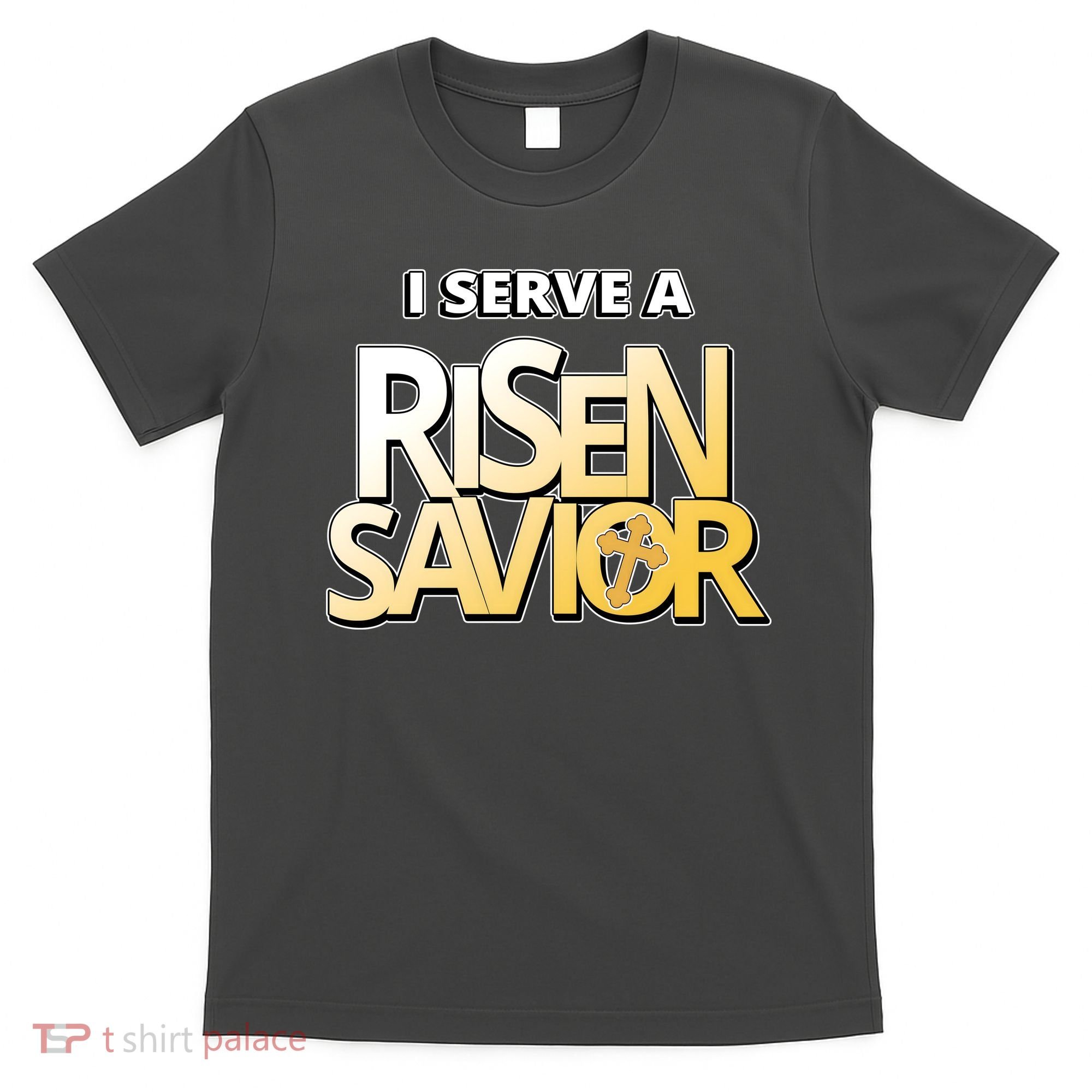 I Serve A Risen Savior Christian Faith T-Shirt