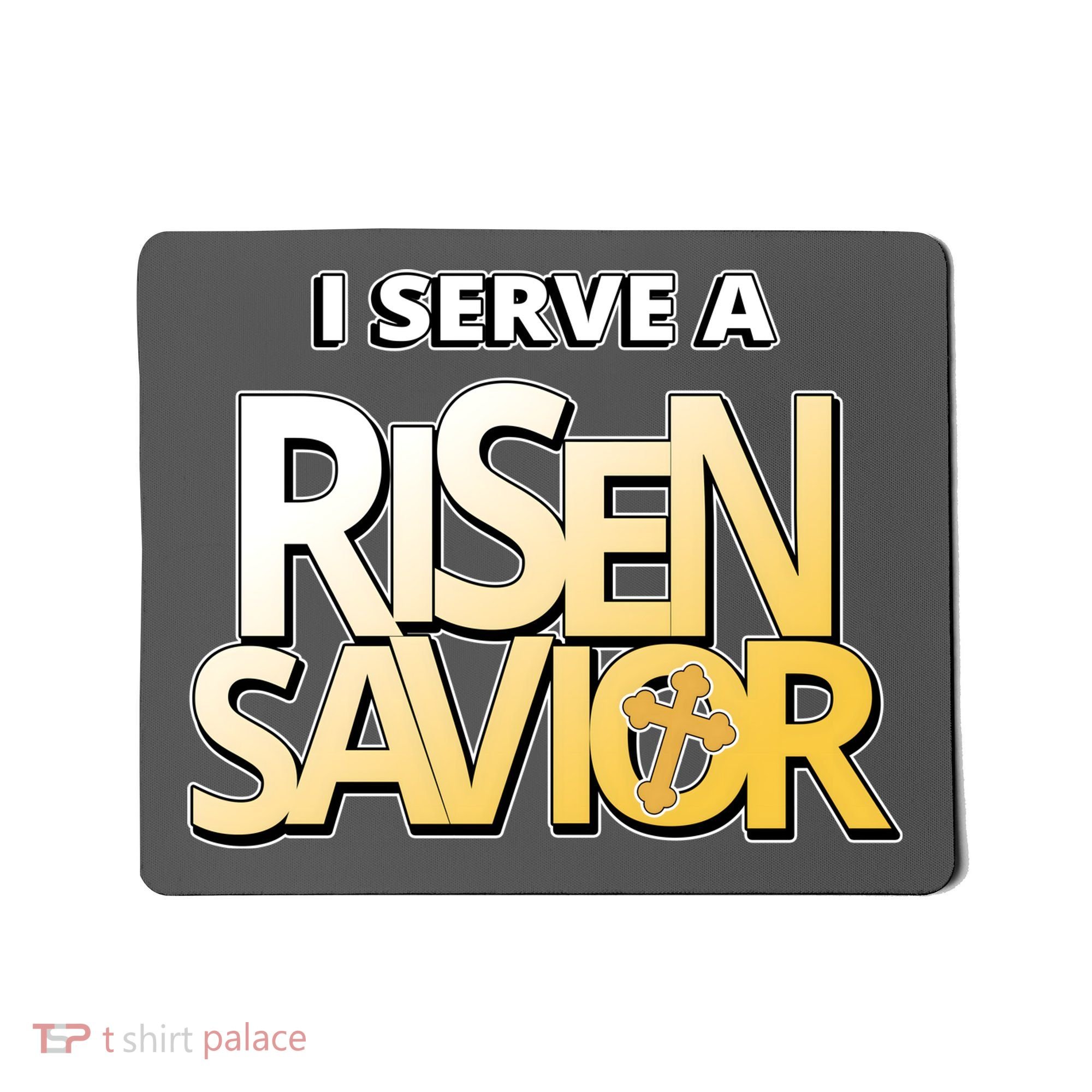 I Serve A Risen Savior Christian Faith Mousepad