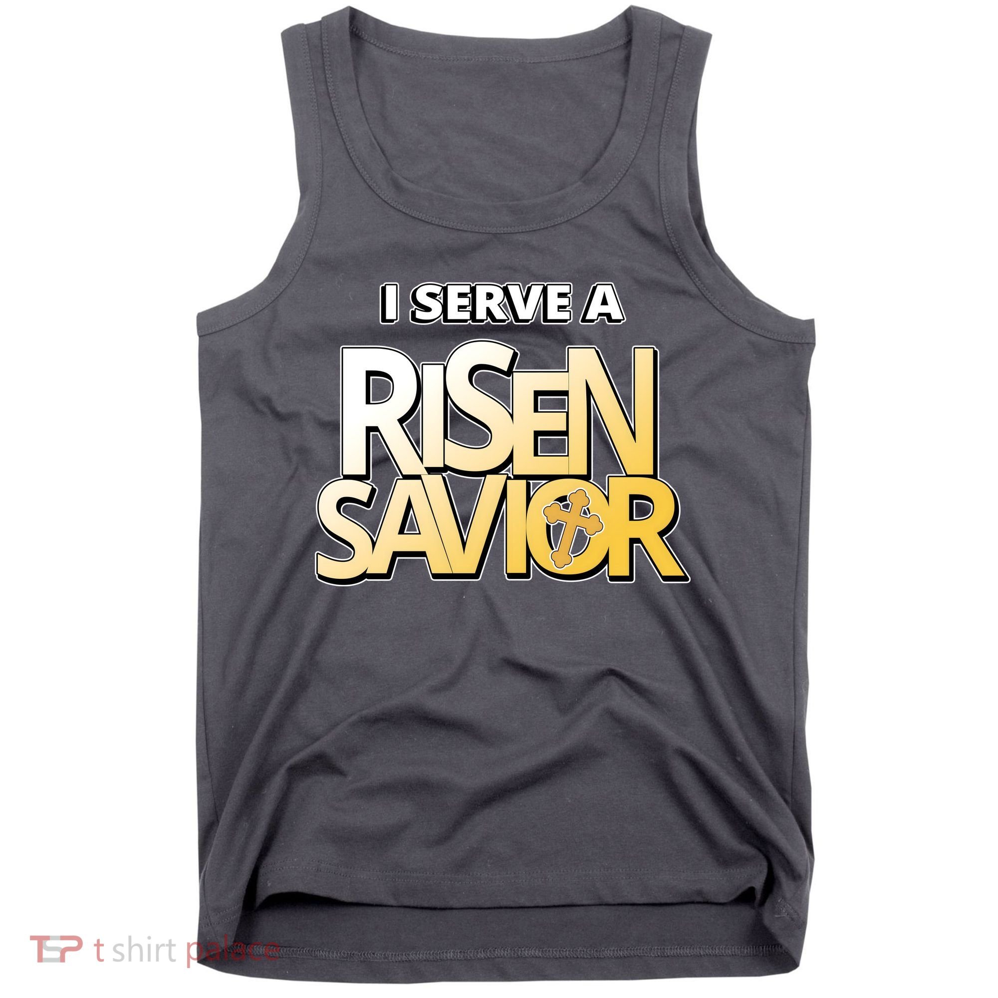 I Serve A Risen Savior Christian Faith Tank Top