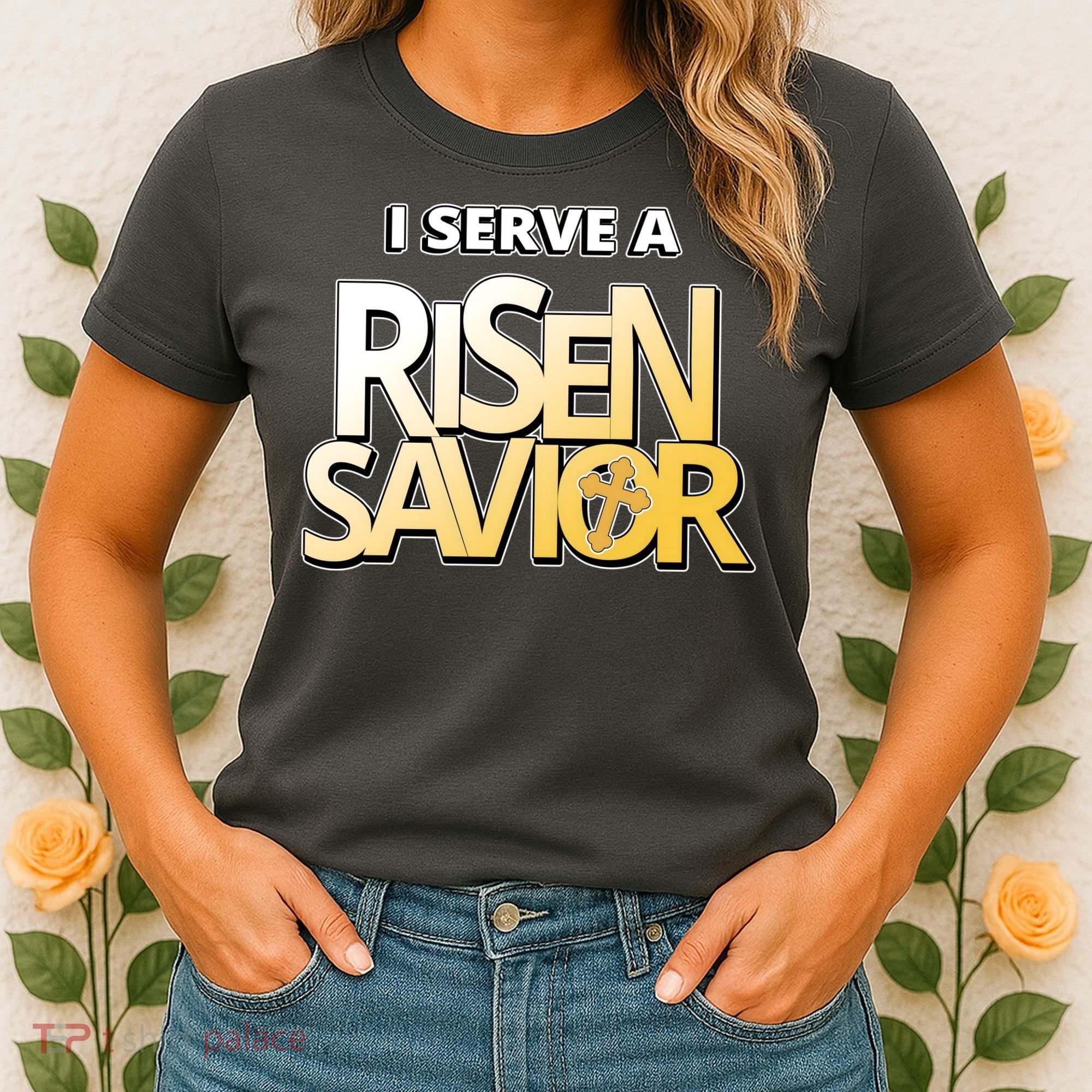 I Serve A Risen Savior Christian Faith Women's T-Shirt