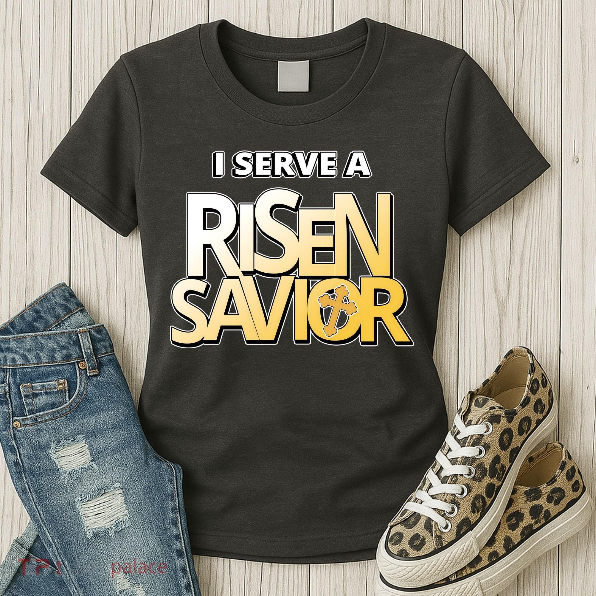 I Serve A Risen Savior Christian Faith Women's T-Shirt