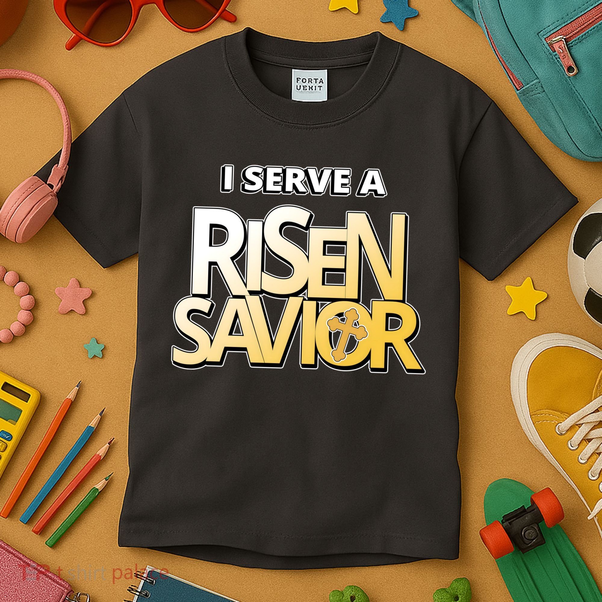 I Serve A Risen Savior Christian Faith Kids T-Shirt