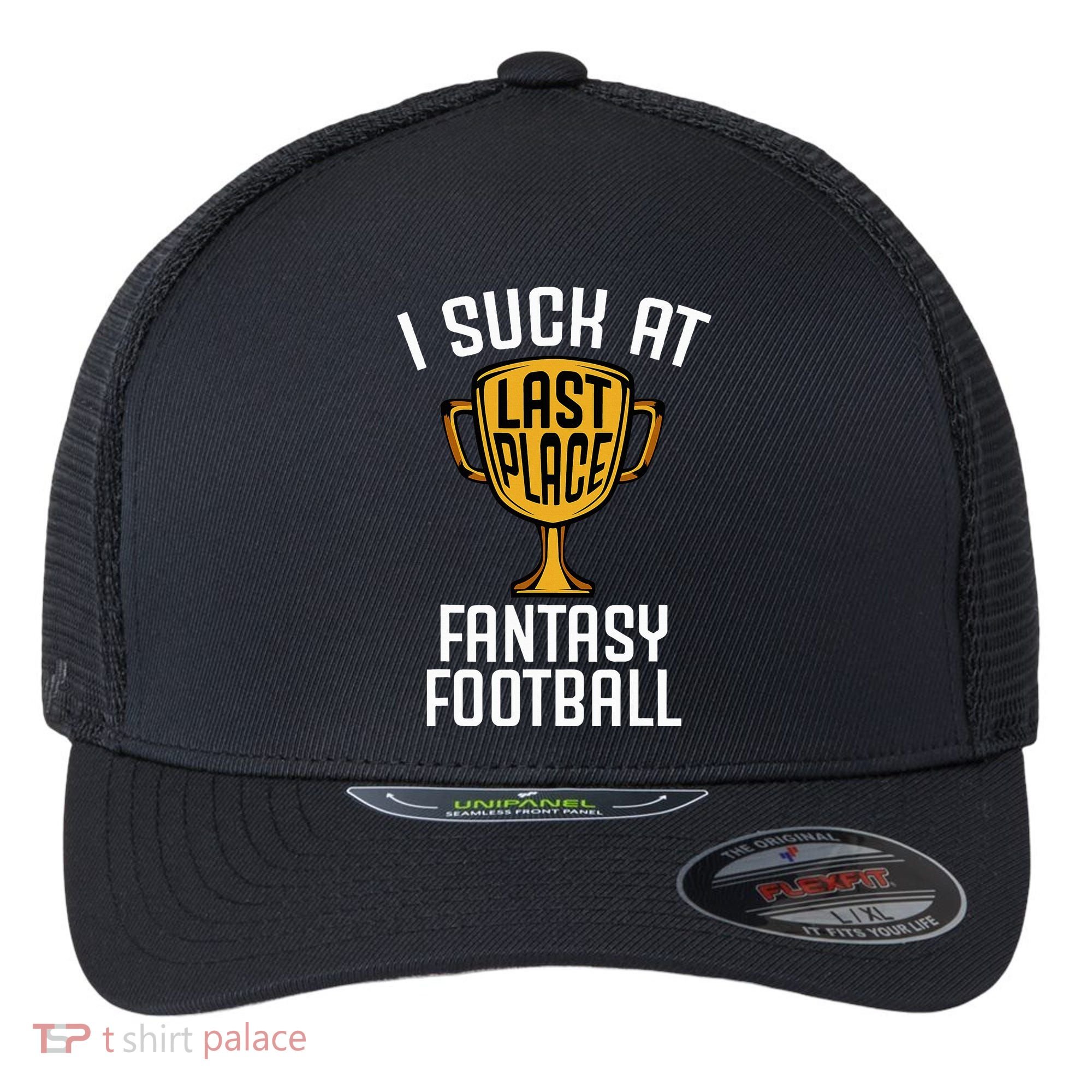 I Suck At Fantasy Football Flexfit Unipanel Trucker Cap