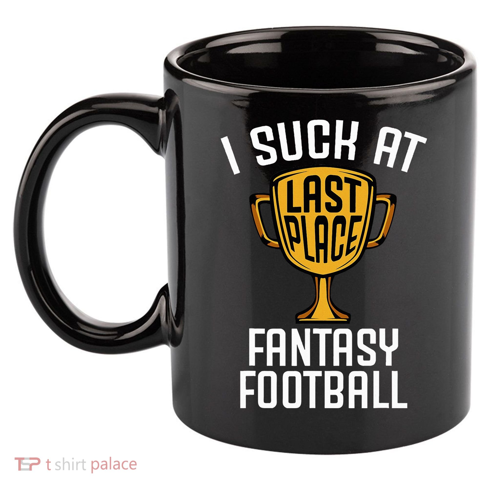 I Suck At Fantasy Football 11oz C Handle Ceramic Mug