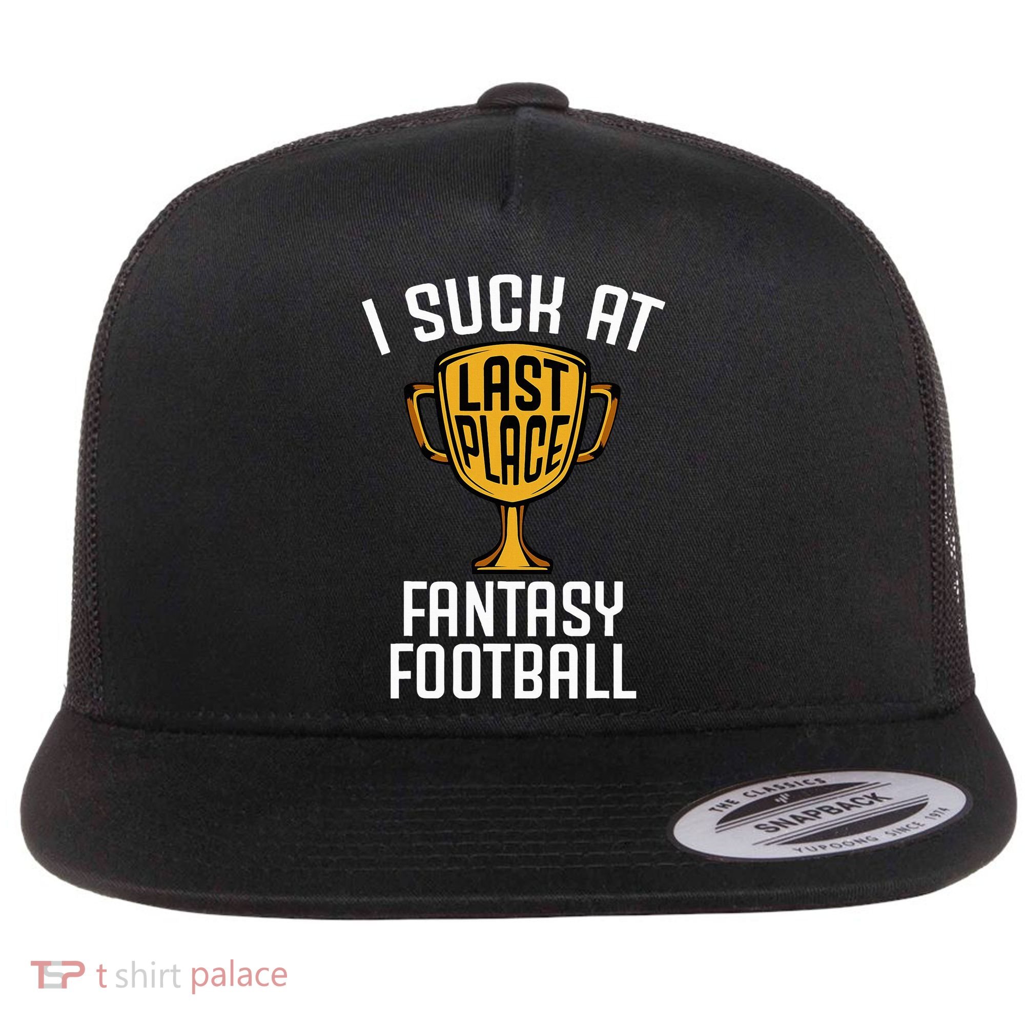 I Suck At Fantasy Football Flat Bill Trucker Hat