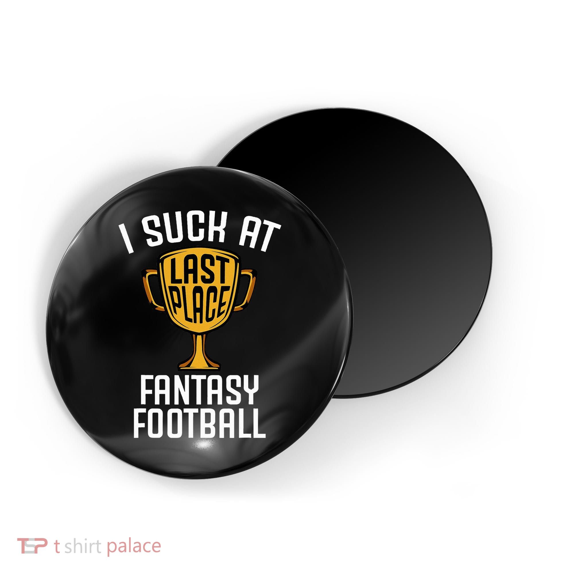 I Suck At Fantasy Football Magnet