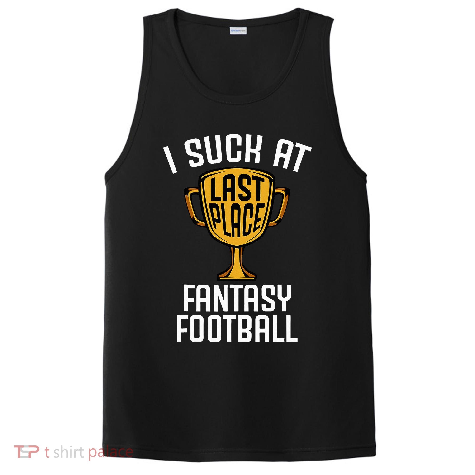I Suck At Fantasy Football PosiCharge Competitor Tank