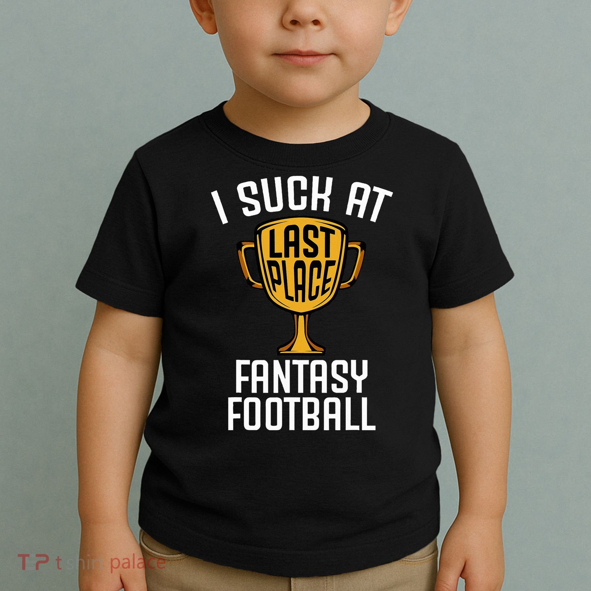 I Suck At Fantasy Football Toddler T-Shirt