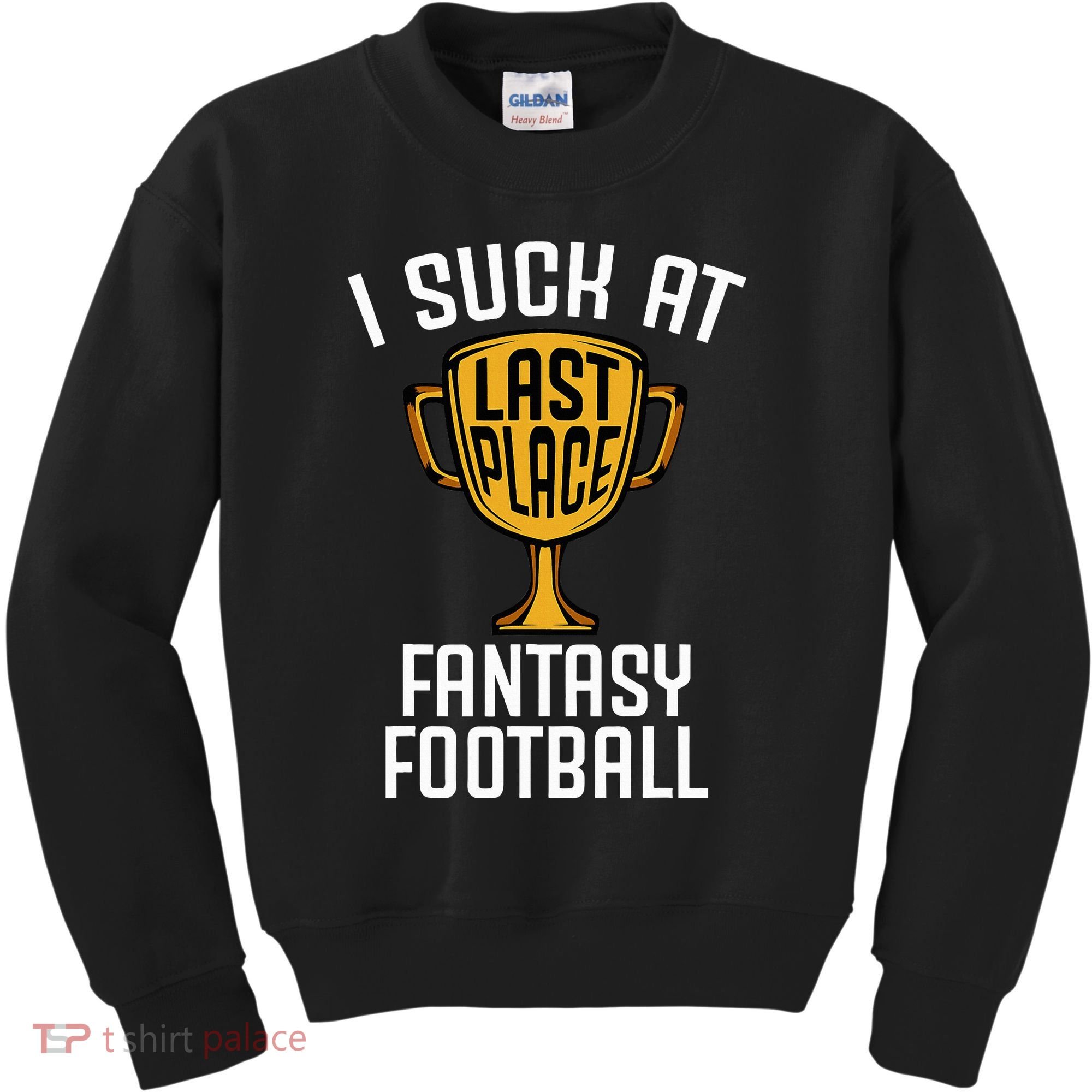I Suck At Fantasy Football Kids Sweatshirt