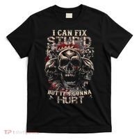ICanFix Stupid But It's Gonna Hurt Cool Skull (On Back) T-Shirt thumb 0
