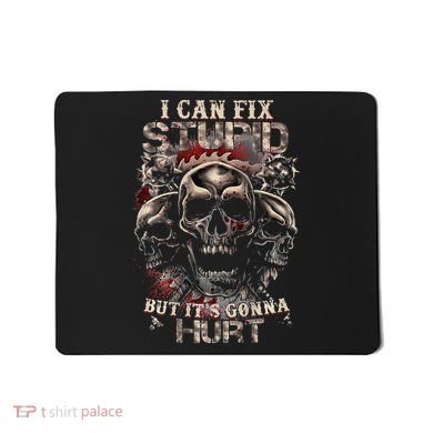 ICanFix Stupid But It's Gonna Hurt Cool Skull (On Back) Mousepad