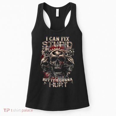 ICanFix Stupid But It's Gonna Hurt Cool Skull (On Back) Women's Tank Top