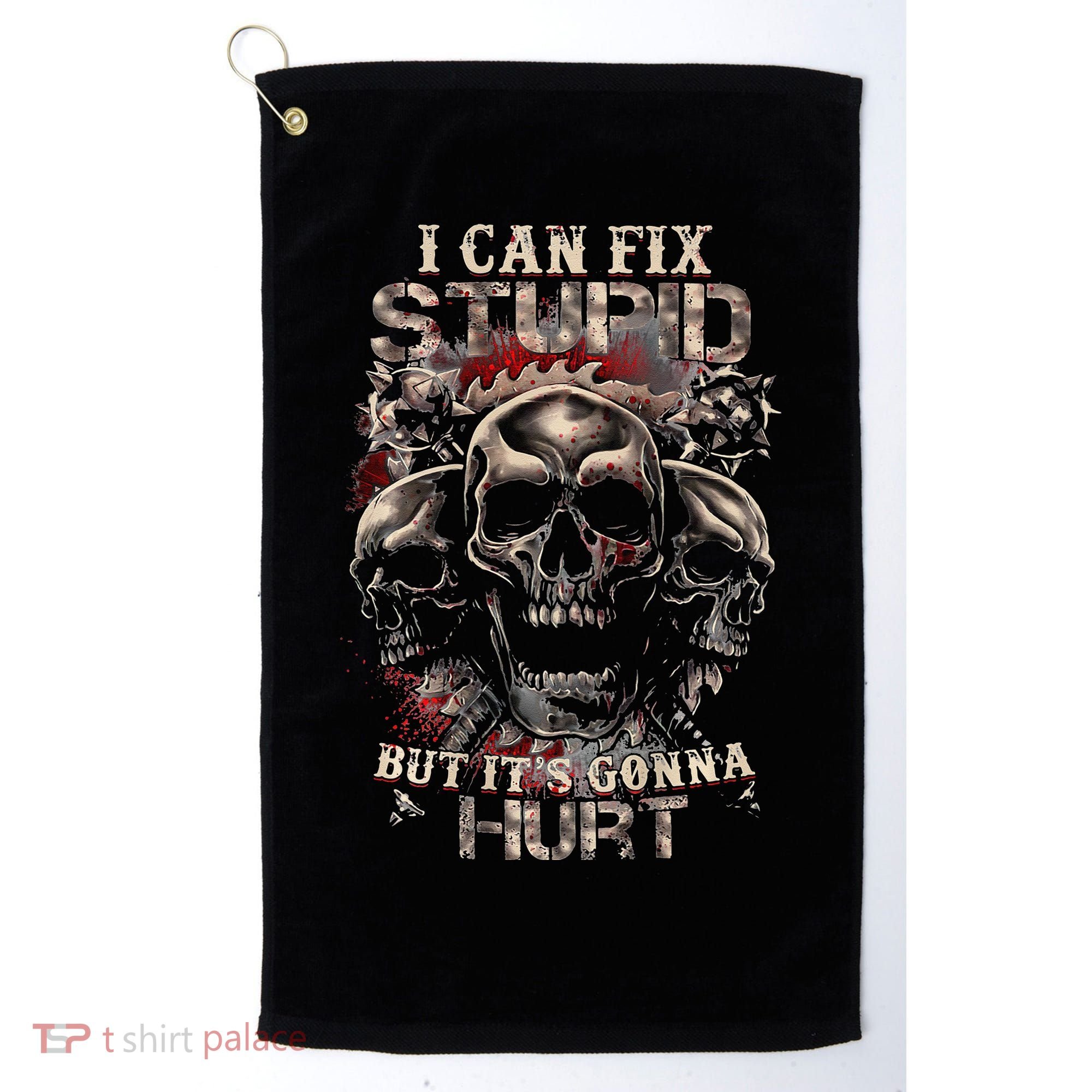 ICanFix Stupid But It's Gonna Hurt Cool Skull (On Back) Golf Towel