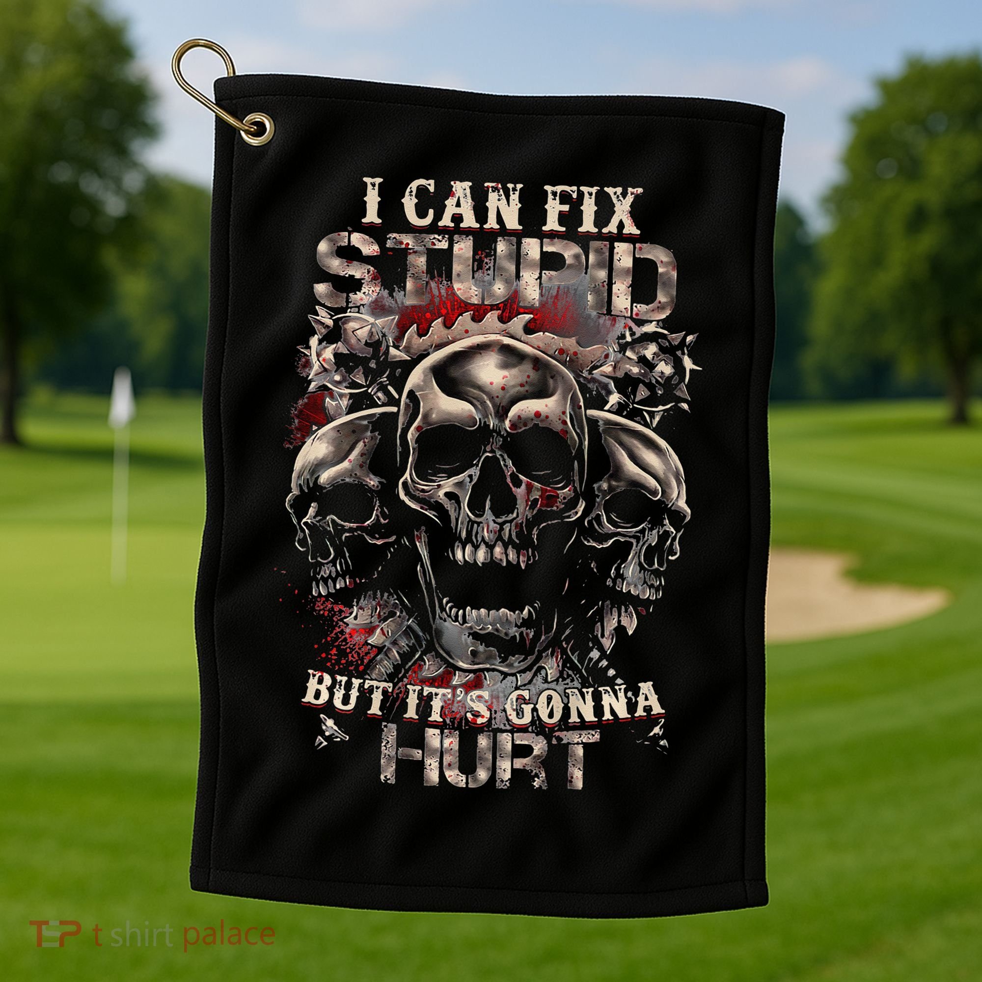 ICanFix Stupid But It's Gonna Hurt Cool Skull (On Back) Golf Towel