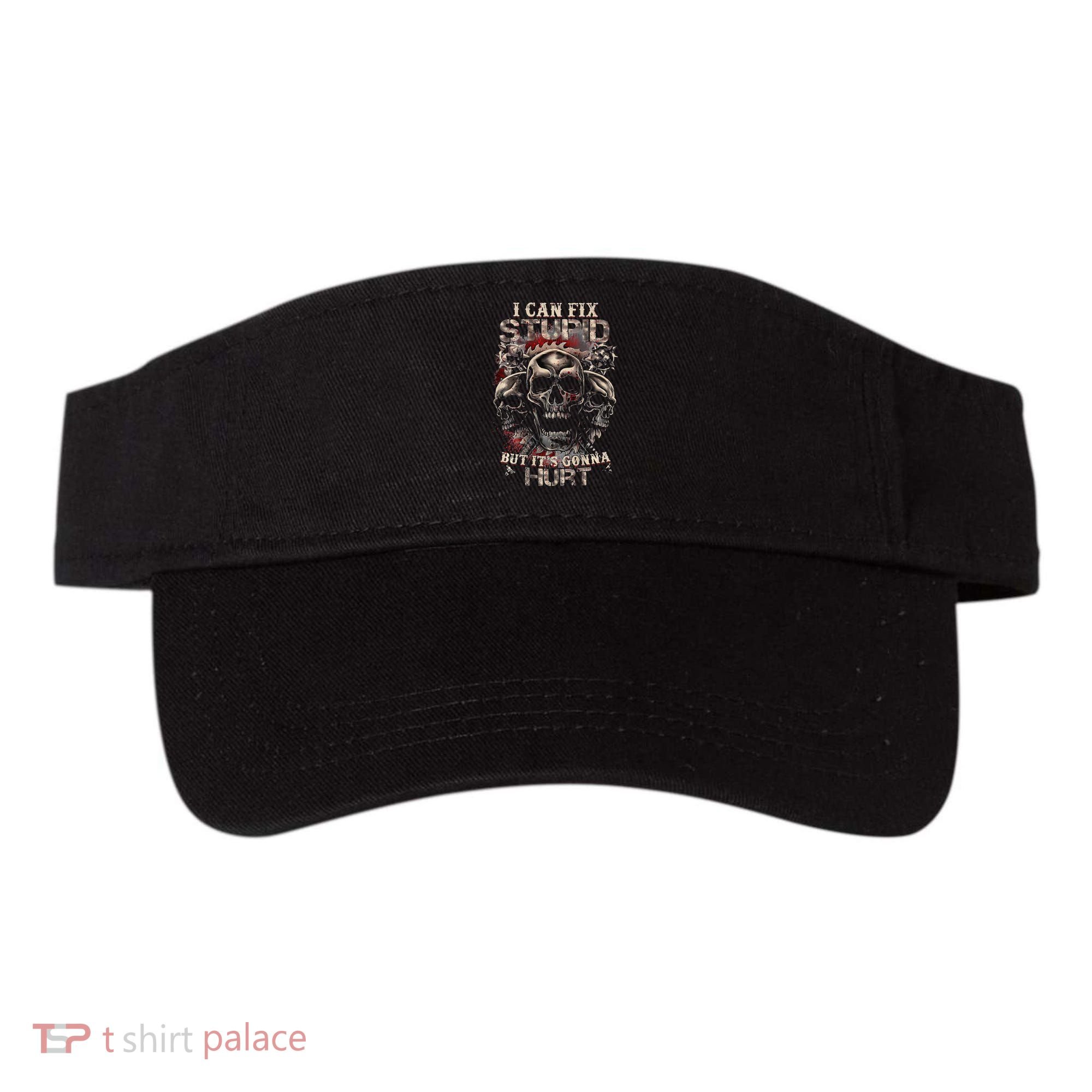 ICanFix Stupid But It's Gonna Hurt Cool Skull (On Back) Visor