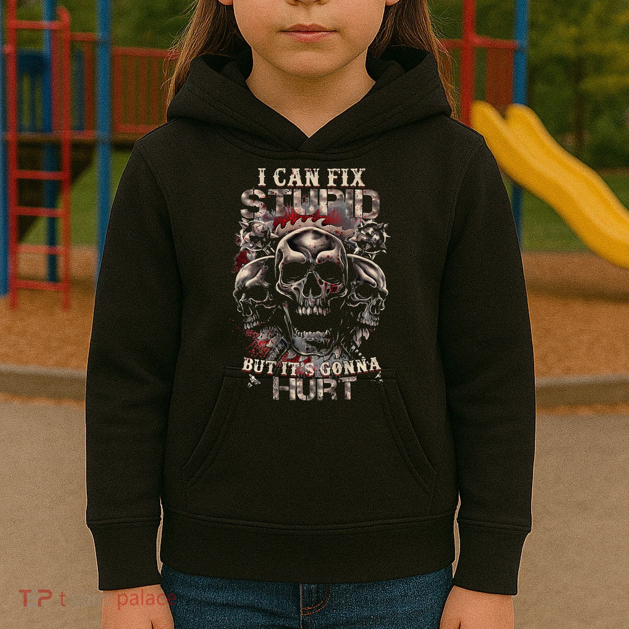 ICanFix Stupid But It's Gonna Hurt Cool Skull (On Back) Kids Hoodie