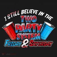 I Still Believe In The Two Party System Friday And Saturday Ornament thumb 1