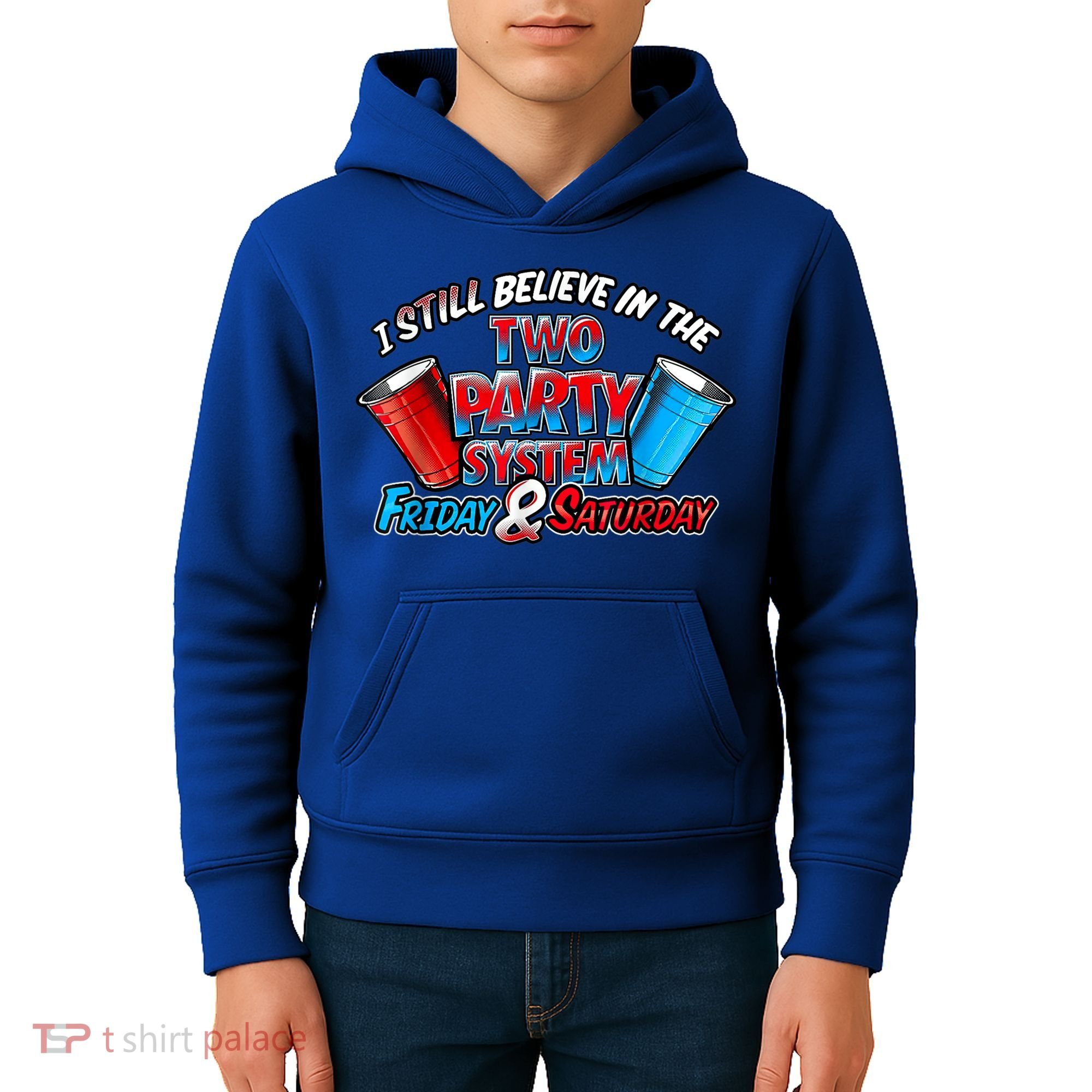 I Still Believe In The Two Party System Friday And Saturday Kids Hoodie