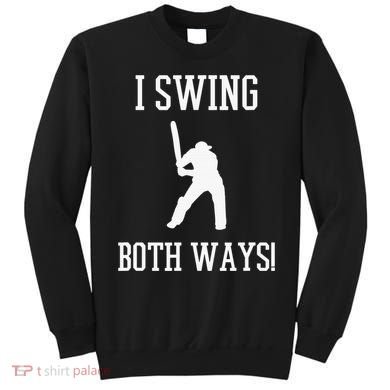 I Swing Both Ways Cricket With An Axe Bisexual LGBT Pride Sweatshirt