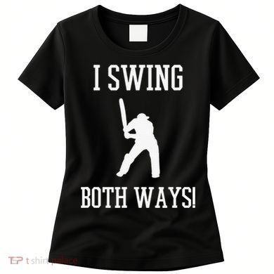 I Swing Both Ways Cricket With An Axe Bisexual LGBT Pride Women's T-Shirt
