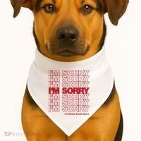 I'm Sorry Bag USA-Made Doggie Bandana thumb 1