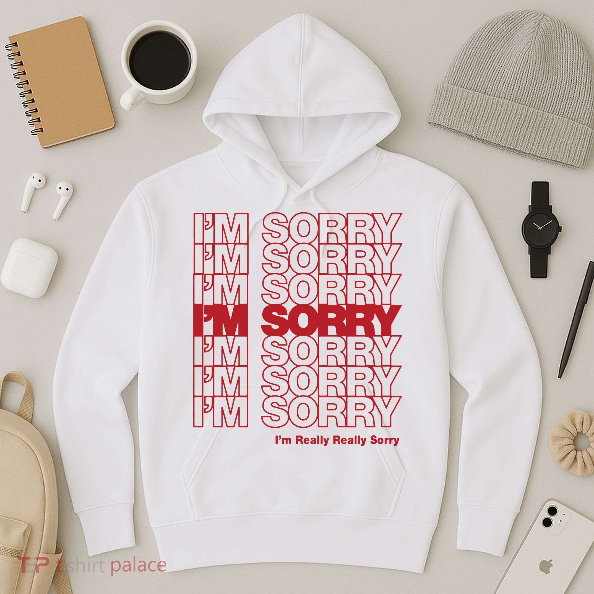 I'm Sorry Bag Hoodie