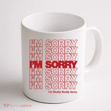 I'm Sorry Bag Coffee Mug back