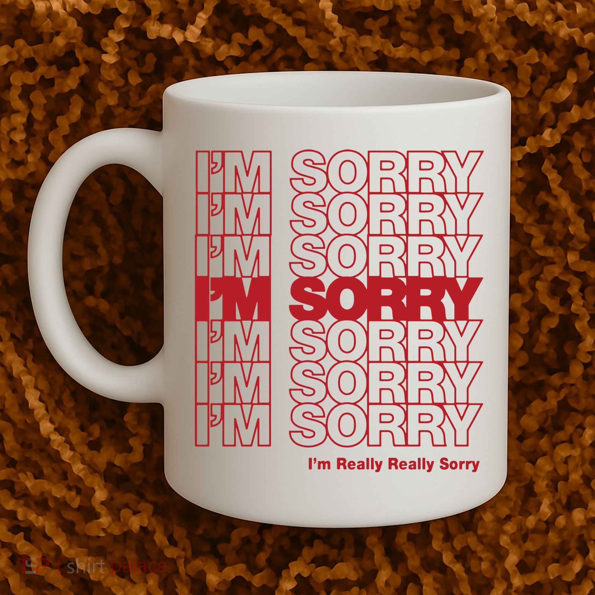 I'm Sorry Bag Coffee Mug