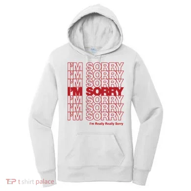 I'm Sorry Bag Women's Hoodie