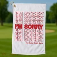 I'm Sorry Bag Golf Towel thumb 1