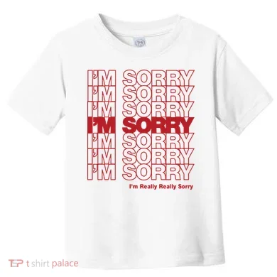 I'm Sorry Bag Toddler T-Shirt