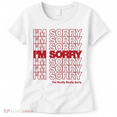 I'm Sorry Bag Women's T-Shirt