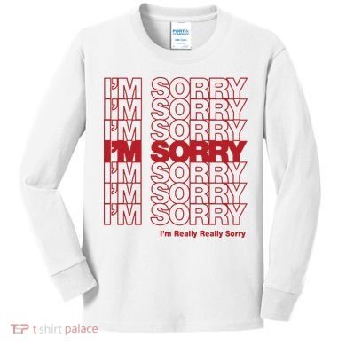 I'm Sorry Bag Kids Long Sleeve Shirt