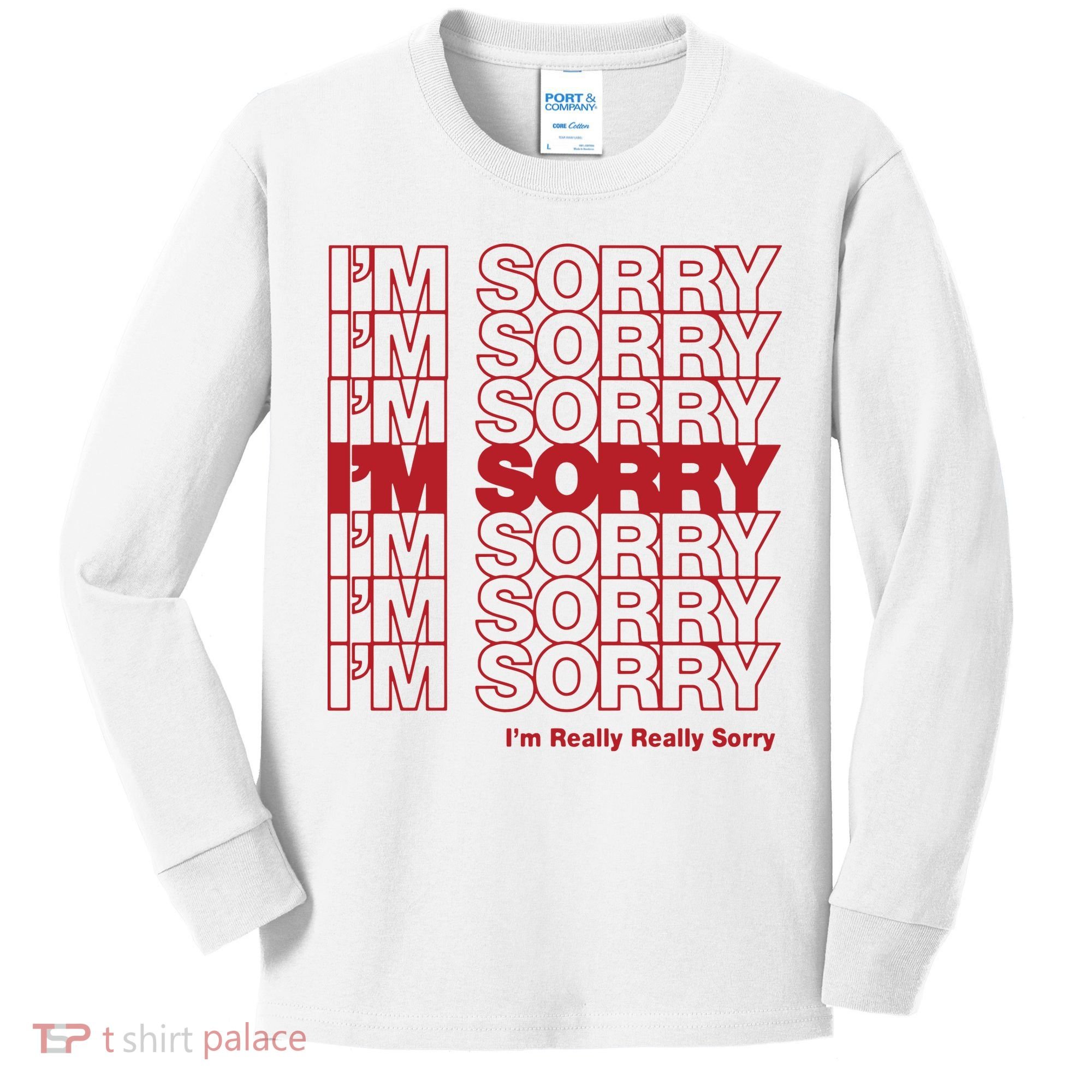 I'm Sorry Bag Kids Long Sleeve Shirt