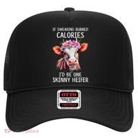 If Swearing Burned Calories I’D Be One Skinny Heifer Hat thumb 0